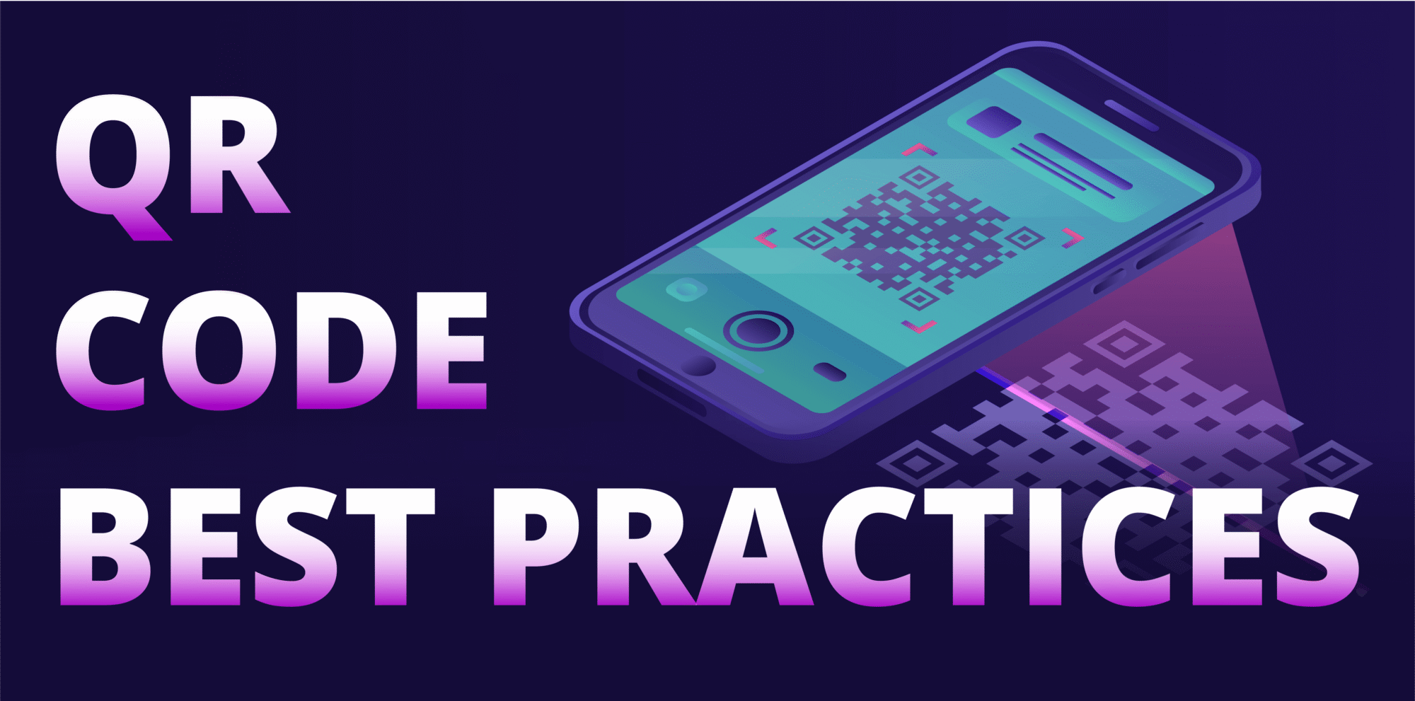 9 Best Practices When Using QR Codes